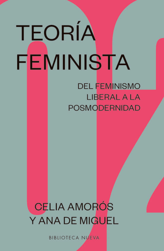 Teoría feminista 2. Del feminismo liberal a la posmodernidad | Amorós, de Miguel Álvarez