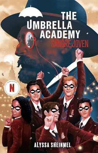 The Umbrella Academy: Sangre joven | Alyssa Sheinmel