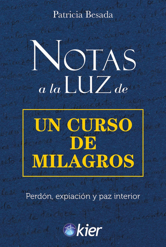 Notas a la luz de un curso de milagros | Patricia Besada