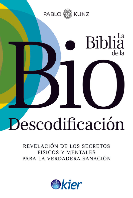 Biblia de la biodescodificación | Pablo Vázquez Kunz