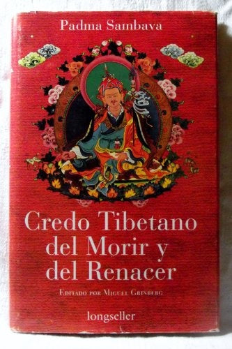 CREDO TIBETANO DEL MORIR Y DEL RENACER | PADMA SAMBAVA