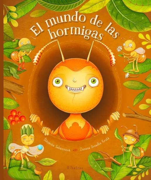 MUNDO DE LAS HORMIGAS, EL | STEPANKA/ DREADKA KRUTA  ZUZANA SEKANINOVA