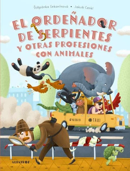 ORDEÑADOR DE SERPIENTES Y OTRAS PROFESIONES CON ANIMALES, EL | SEKANINOVA STEPANKA/ CENKL JAKUB