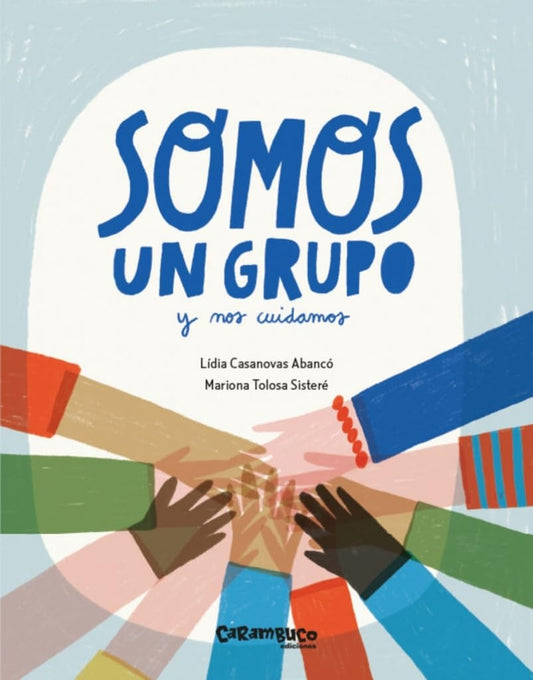 Somos un grupo y nos cuidamos | LÍDIA CASANOVAS | MARIONA TOLOSA