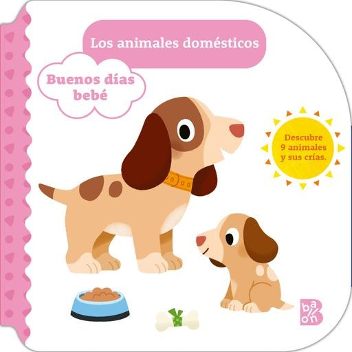 ANIMALES DOMESTICOS, LOS. BUENOS DIAS BEBE