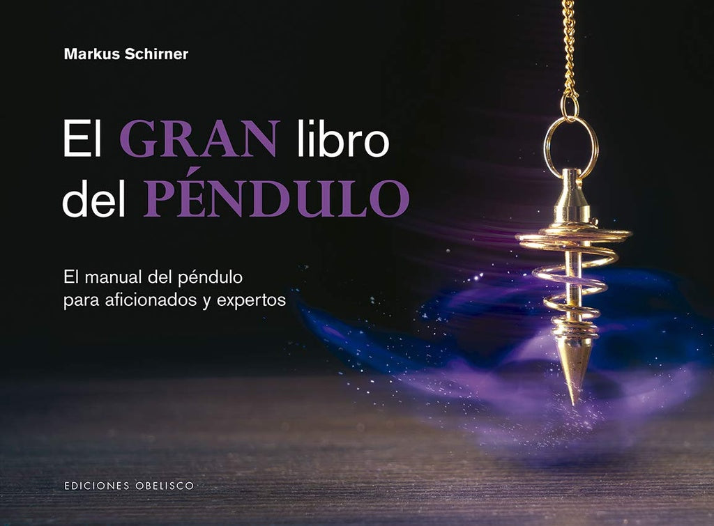 El gran libro del péndulo (cartoné) | MARKUS SCHIRNER