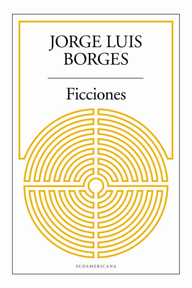 Ficciones | JORGE LUIS BORGES