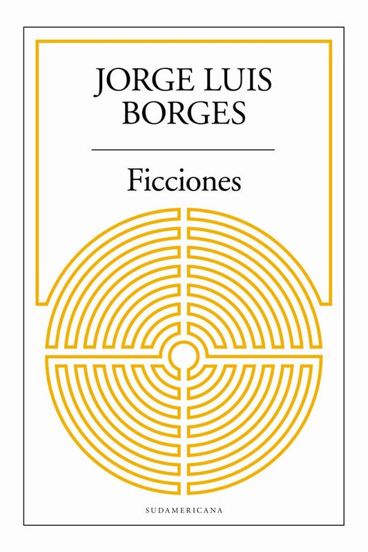 Ficciones | JORGE LUIS BORGES