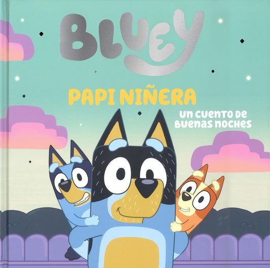 Bluey. Papi niñera | BLUEY