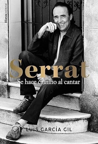 SERRAT. SE HACE CAMINO AL CANTAR | LUIS GARCIA GIL