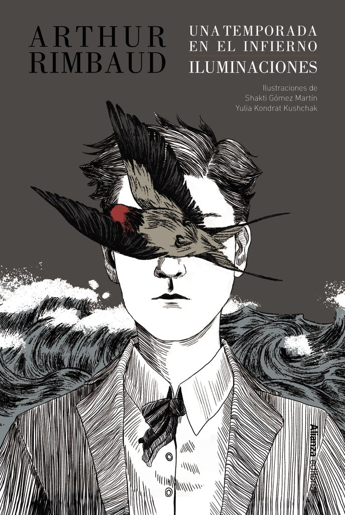 UNA TEMPORADA EN EL INFIERNO / ILUMINACIONES [EDICIÓN ILUSTRADA] | Arthur Rimbaud