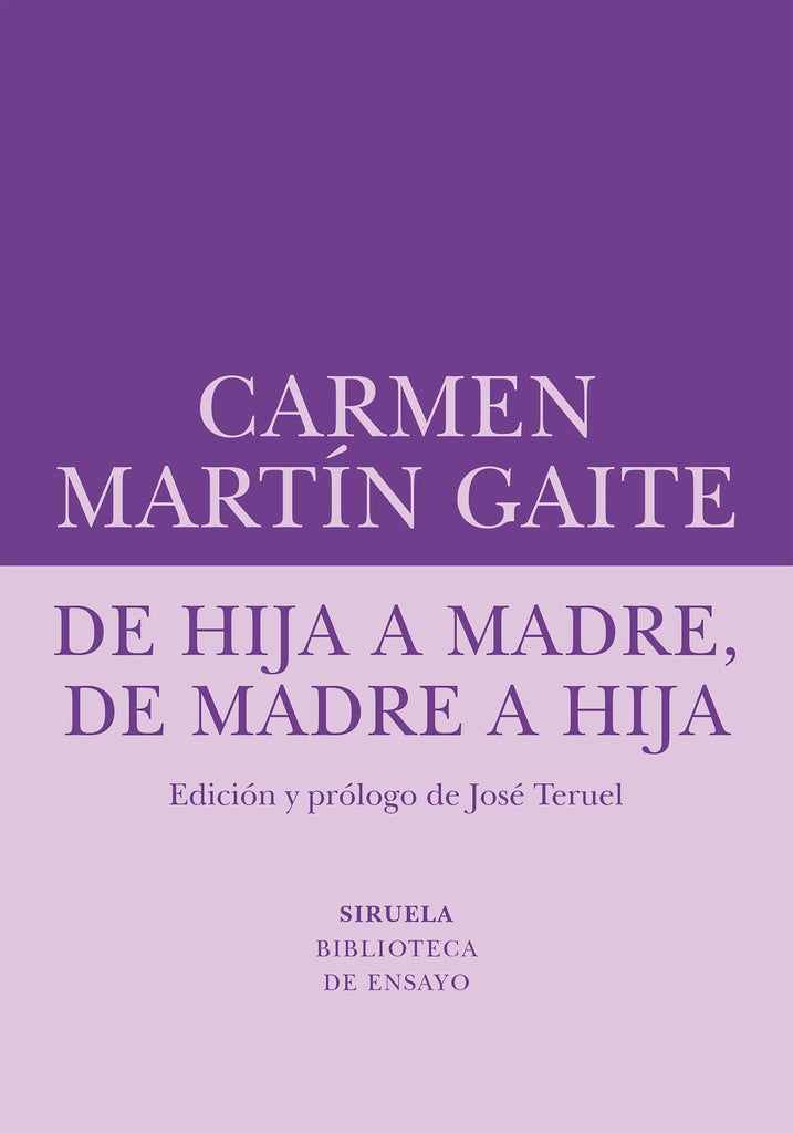 DE HIJA A MADRE, DE MADRE A HIJA | CARMEN MARTIN GAITE