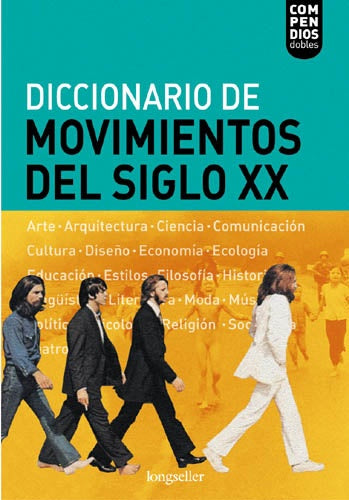 DICCIONARIO DE MOVIMIENTOS (SIGLO XX) /(VOLUMEN DOBLE) | NERIO/KREIMER  JUAN CARLOS TELLO