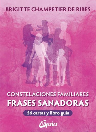 CONSTELACIONES FAMILIARES. FRASES SANADORAS | BRIGITTE CHAMPETIER DE RIBES