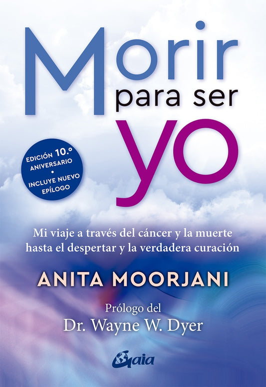 MORIR PARA SER YO | ANITA MOORJANI