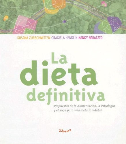DIETA DEFINITIVA, LA | GRACIELA/NAKAZATO  NA ZURSCHMITTEN SUSANA/HENDLIN