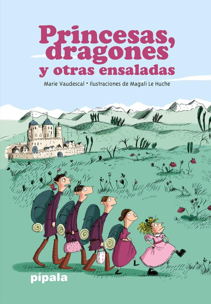 PRINCESAS, DRAGONES Y OTRAS ENSALADAS | MARIE/ LE HUCHE  MAGALI VAUDESCAL