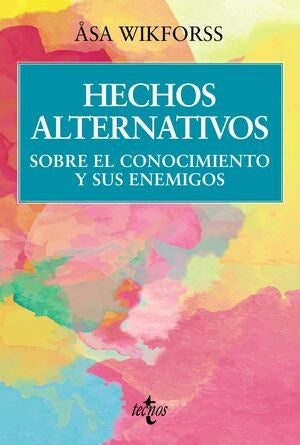 HECHOS ALTERNATIVOS | ASA WIKFORSS