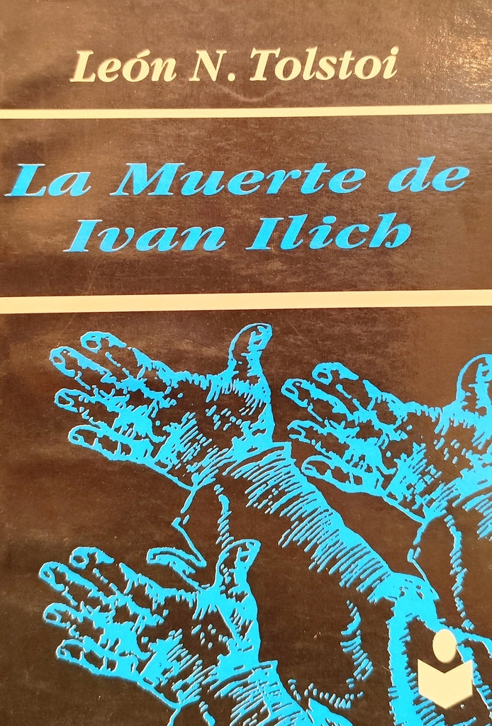 La muerte de Ivan Ilich | León Tolstoi