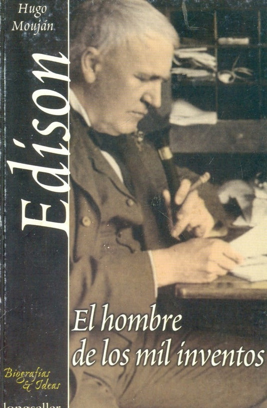 EDISON EL HOMBRE DE LOS MIL INVENTOS | HUGO MOUJAN