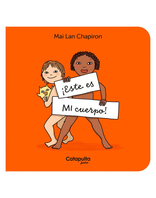 ¡Este es mi cuerpo! | MAI LAN CHAPIRON