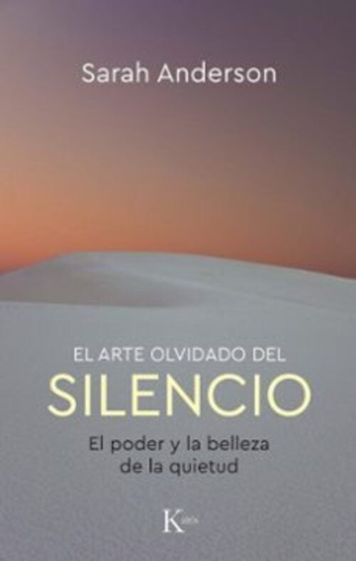 ARTE OLVIDADO DEL SILENCIO, EL | SARAH ANDERSON