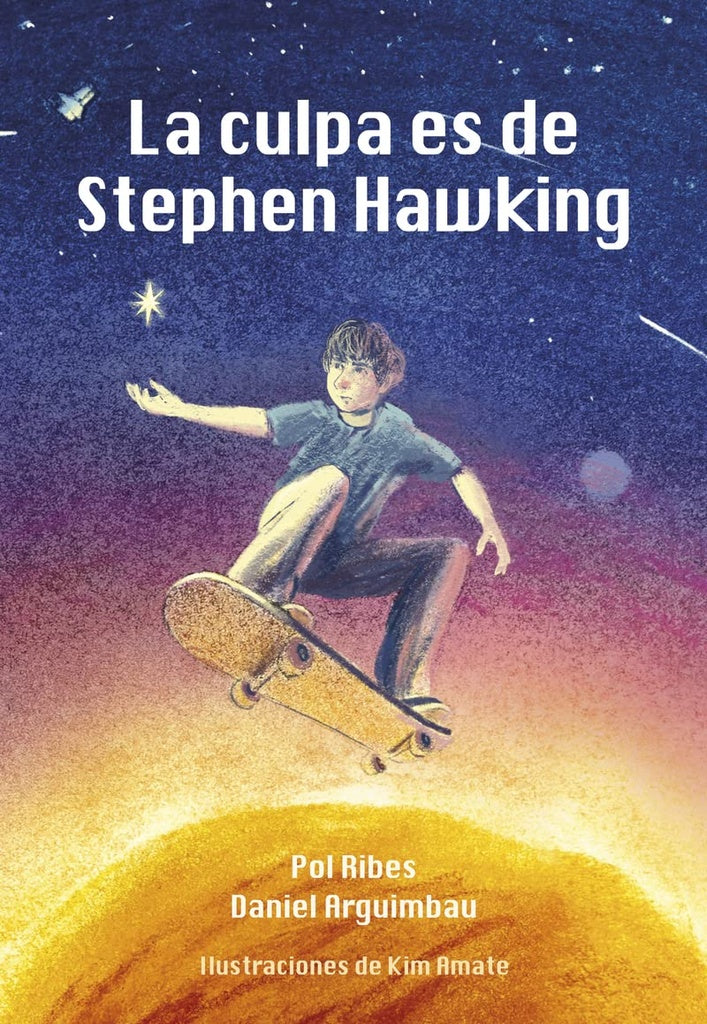 CULPA ES DE STEPHEN HAWKING, LA | POL/ ARGUIMBAU  DANIEL RIBES