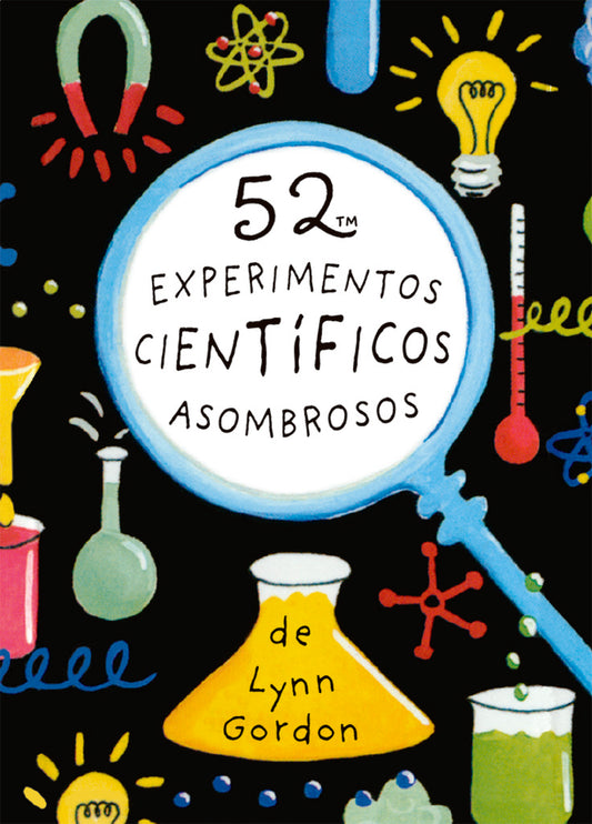 52 EXPERIMENTOS CIENTIFICOS ASOMBROSOS | LYNN GORDON