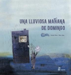 LLUVIOSA MAÑANA DE DOMINGO, UNA | SOONI/ SIM  MIA KIM