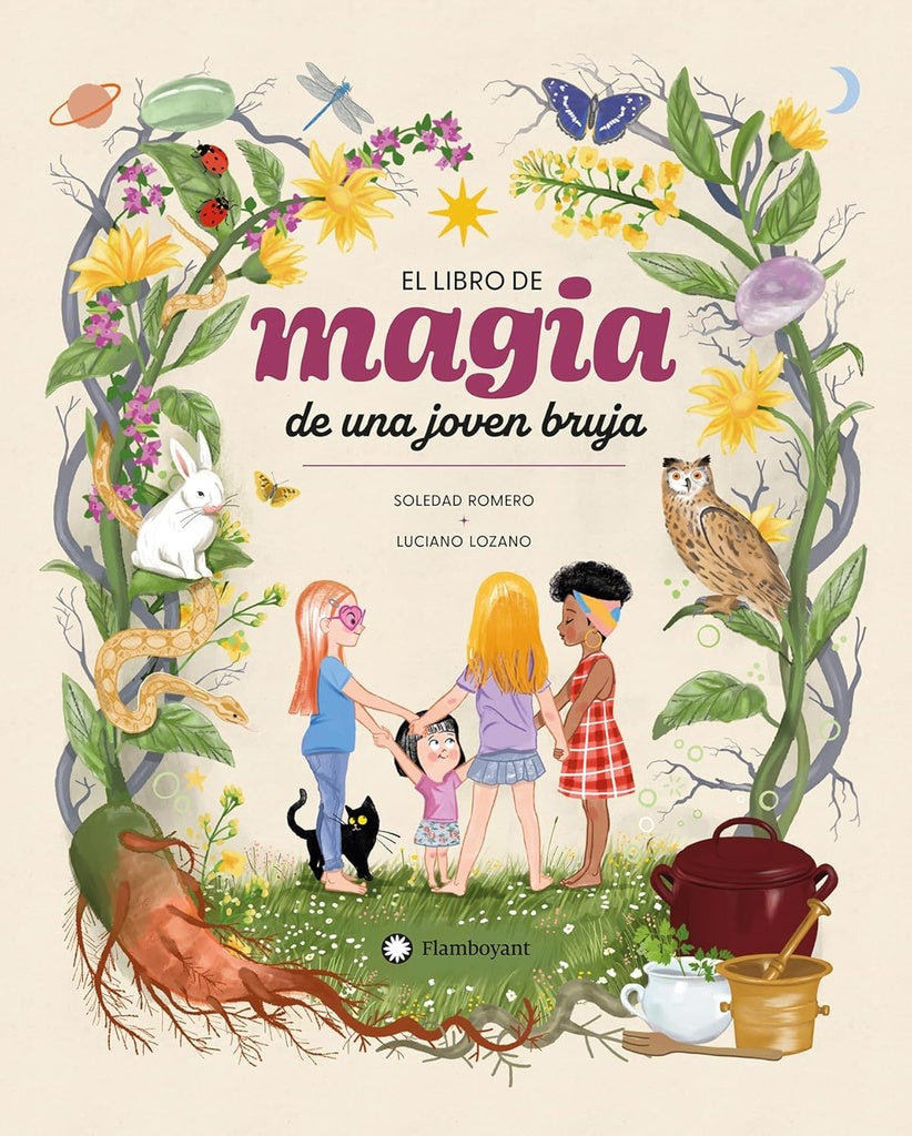 El libro de magia de una joven bruja | SOLEDAD ROMERO / LUCIANO LOZANO