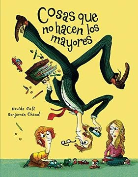 COSAS QUE NO HACEN LOS MAYORES | AA.VV. .