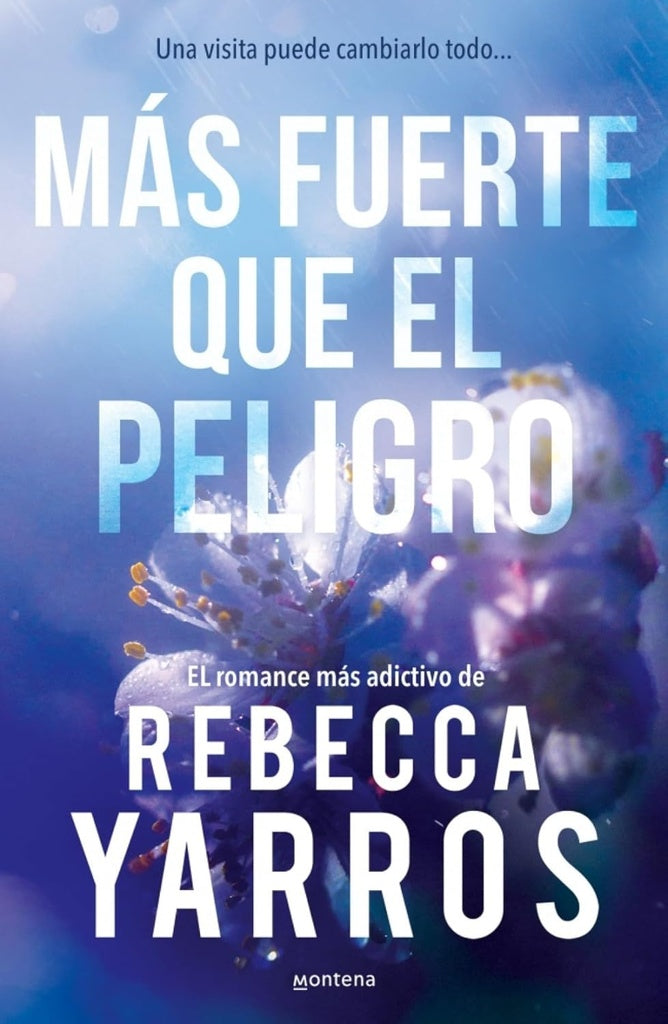 Más fuerte que el peligro | Rebecca Yarros