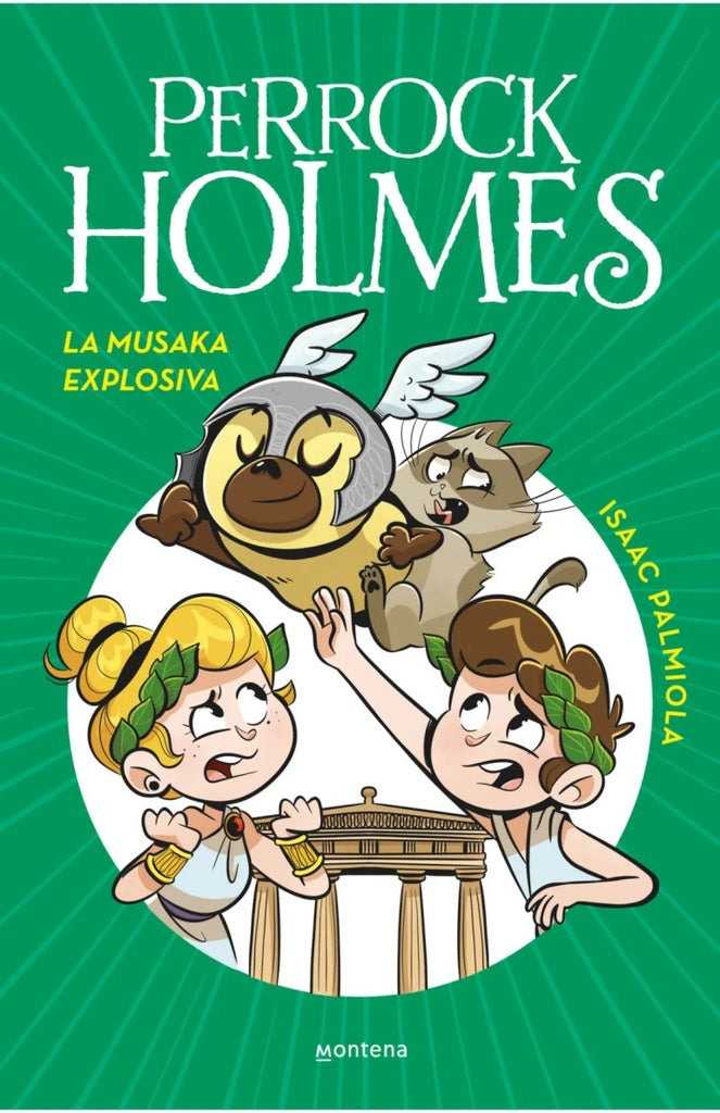 Perrock Holmes 21. La musaka explosiva | Isaac Palmiola