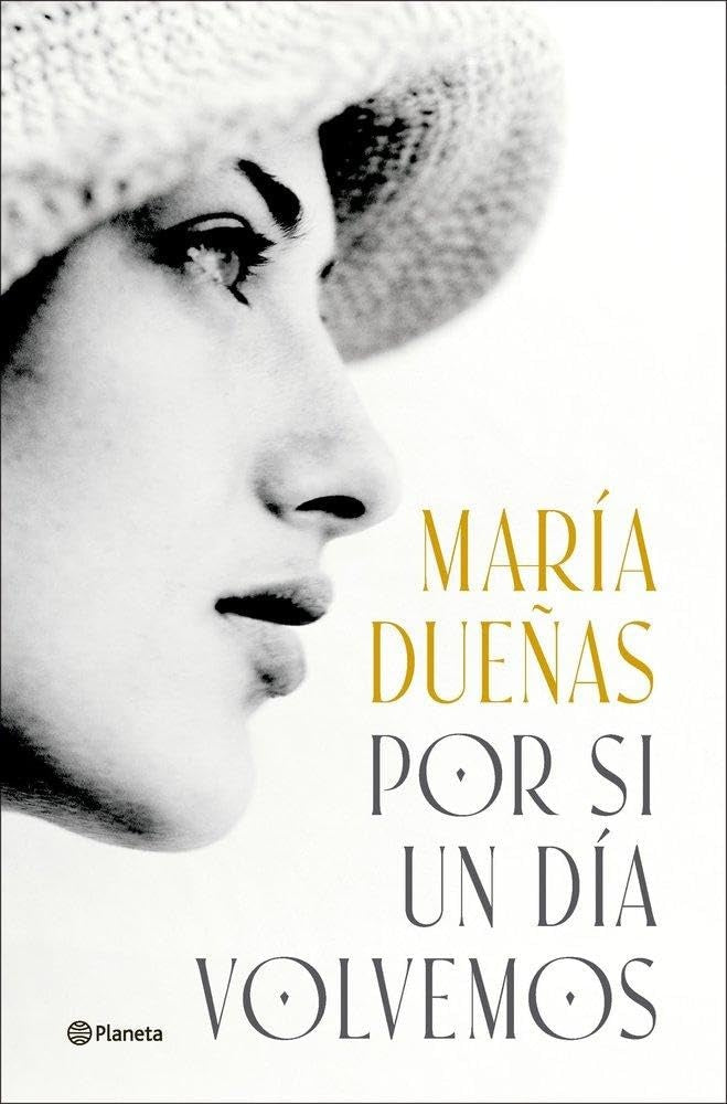 Por si un día volvemos | Maria Dueñas