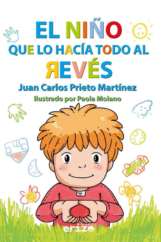 El niño que hacía todo al revés | Juan Carlos Prieto