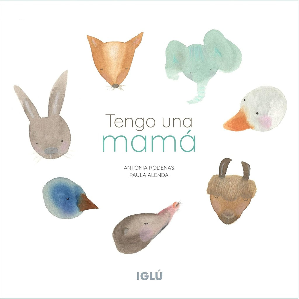 Tengo una mamá | Antonia  Rodenas