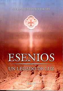 ESENIOS. Un legado de luz | ALEJANDRA BLUTH SOLARI