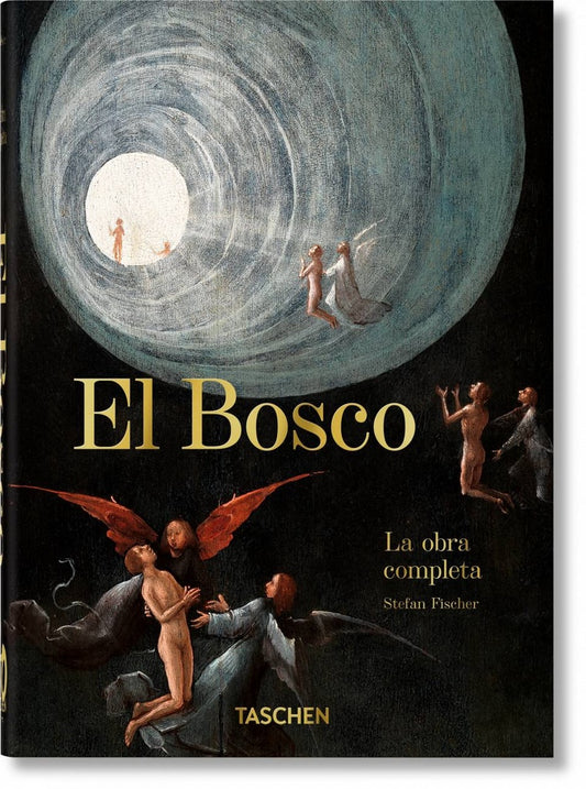 BOSCO, EL. LA OBRA COMPLETA | STEFAN FISCHER