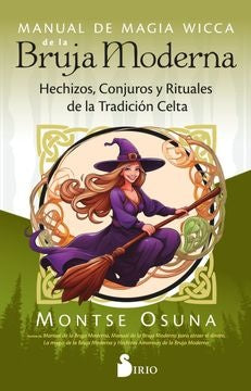 MANUAL DE MAGIA WICCA DE LA BRUJA MODERNA | OSUNA MONTSE