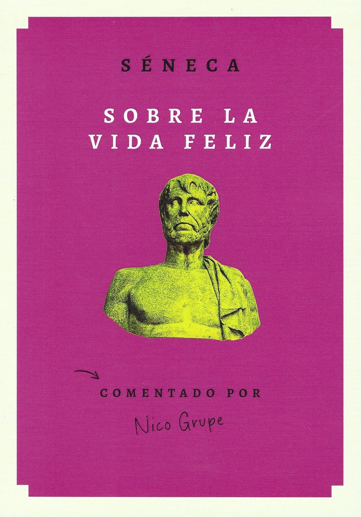 SOBRE LA VIDA FELIZ | Séneca