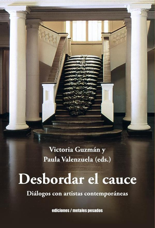 DESBORDAR EL CAUCE | VICTORIA/ VALENZUELA  PAULA GUZMAN