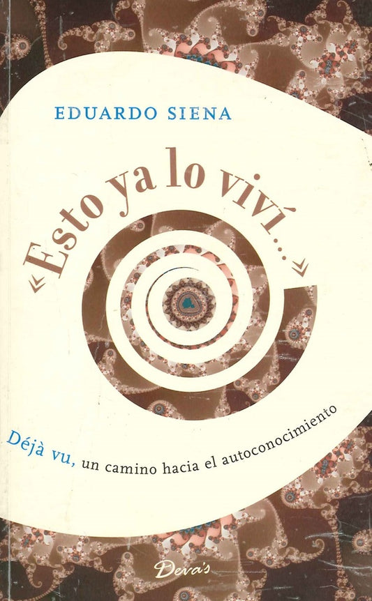 ESTO YA LO VIVI - DEJA VU | EDUARDO SIENA