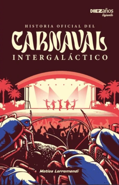 HISTORIA OFICIAL DEL CARNAVAL INTERGALACTICO | MATIAS LARRAMENDI