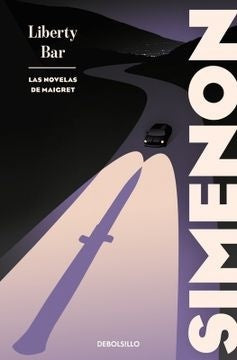 Liberty bar (Las novelas de Maigret)  | Georges Simenon