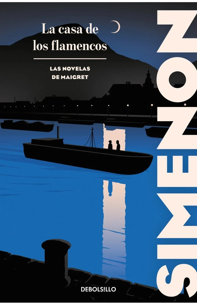 La casa de los flamencos (Las novelas de Maigret) | Georges Simenon