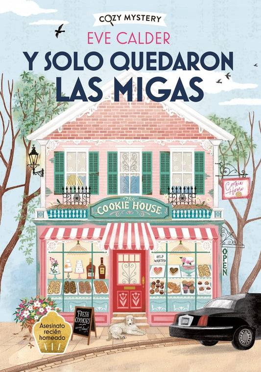 Y solo quedaron las migas (Cozy Mystery) | Eve Calder