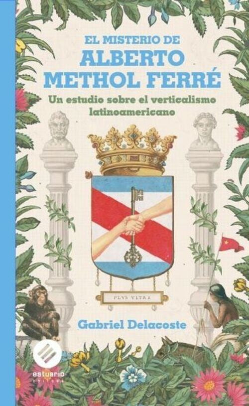 MISTERIO DE ALBERTO METHOL FERRE, EL | GABRIEL DELACOSTE