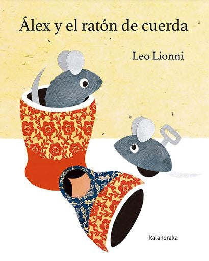 Álex y el ratón de cuerda | LEO LIONNI