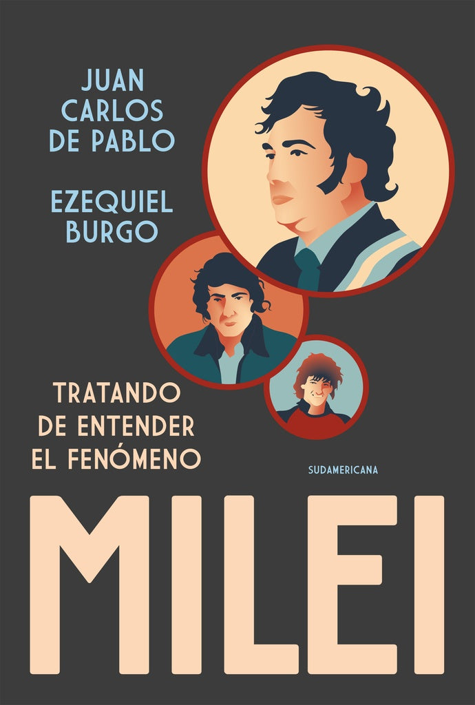 Tratando de entender el fenómeno Milei | Juan Carlos de Pablo