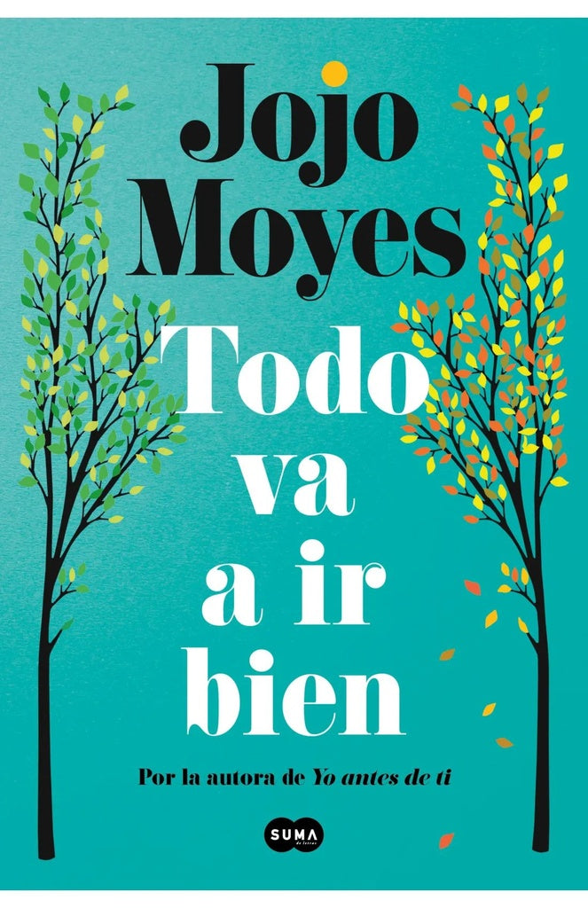 Todo va a ir bien | JOJO MOYES